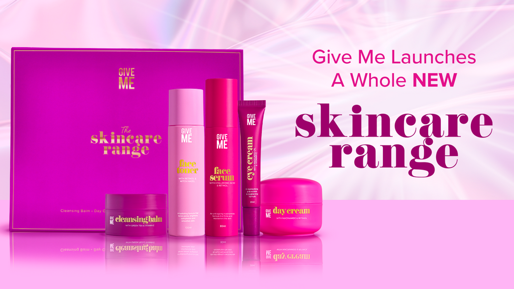 Give Me Launches a whole NEW Skincare Range
