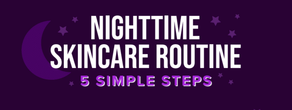 5 Tips for a Night-time Skincare Routine