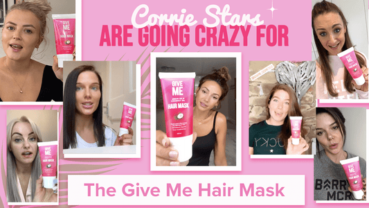 Corrie Stars are Going Crazy for the Give Me Hair Mask - Give Me Cosmetics
