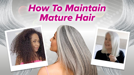 Going Grey Gracefully? How to maintain mature hair - Give Me Cosmetics