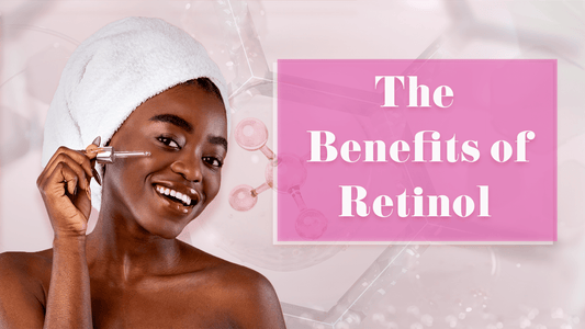 The Benefits of Retinol - Give Me Cosmetics