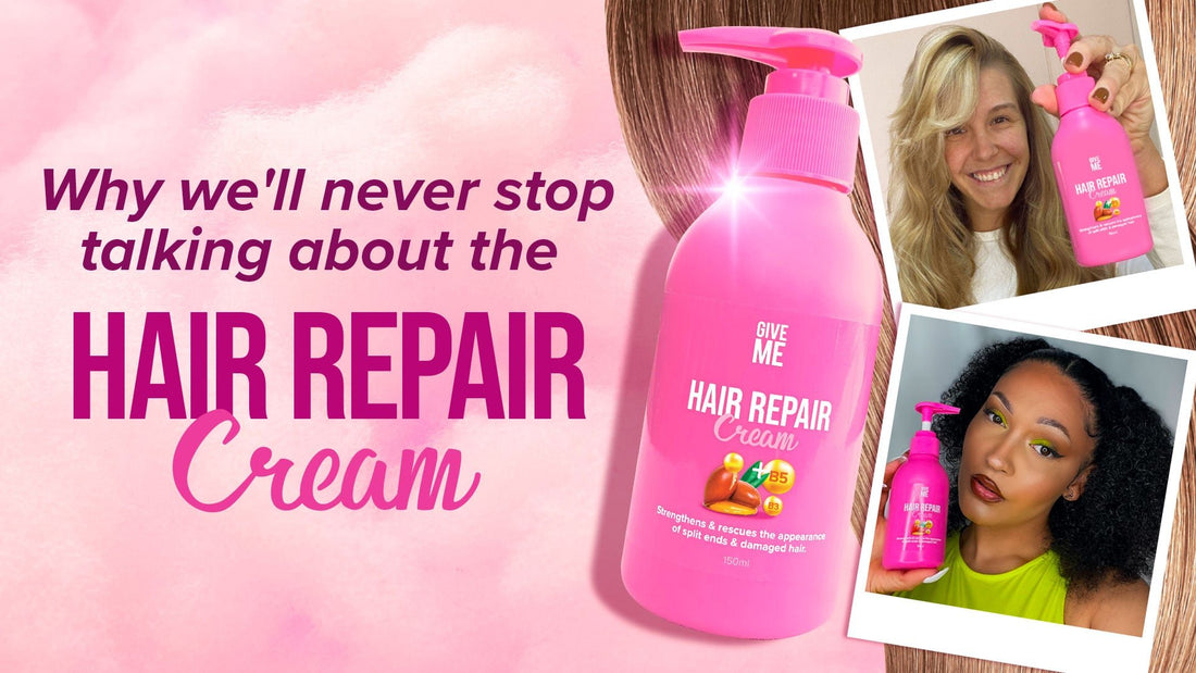 Why we’ll Never Stop Talking about Hair Repair Cream… - Give Me Cosmetics